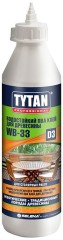 Клей для древесины водостойкий ПВА D3 Tytan Professional WB-33